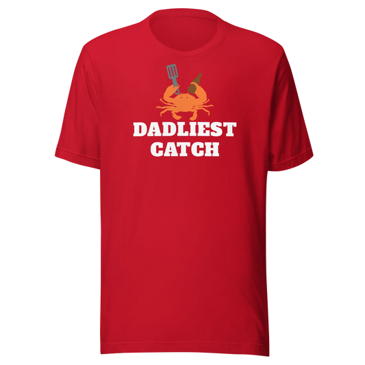 Father's Day T-Shirts: Dadliest Catch - Image #2