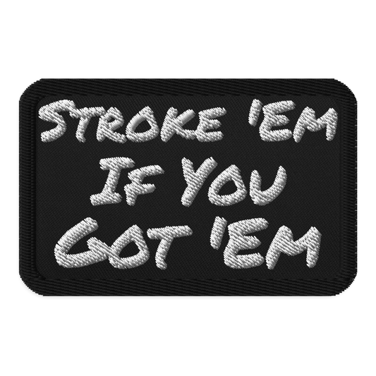 Meme Patches: Stroke 'Em