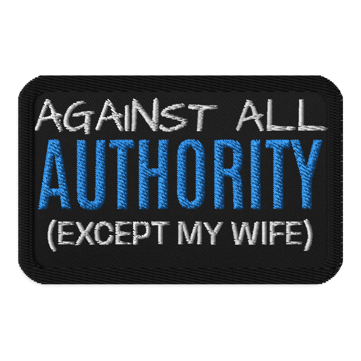 Rebel Patches: Except My Wife