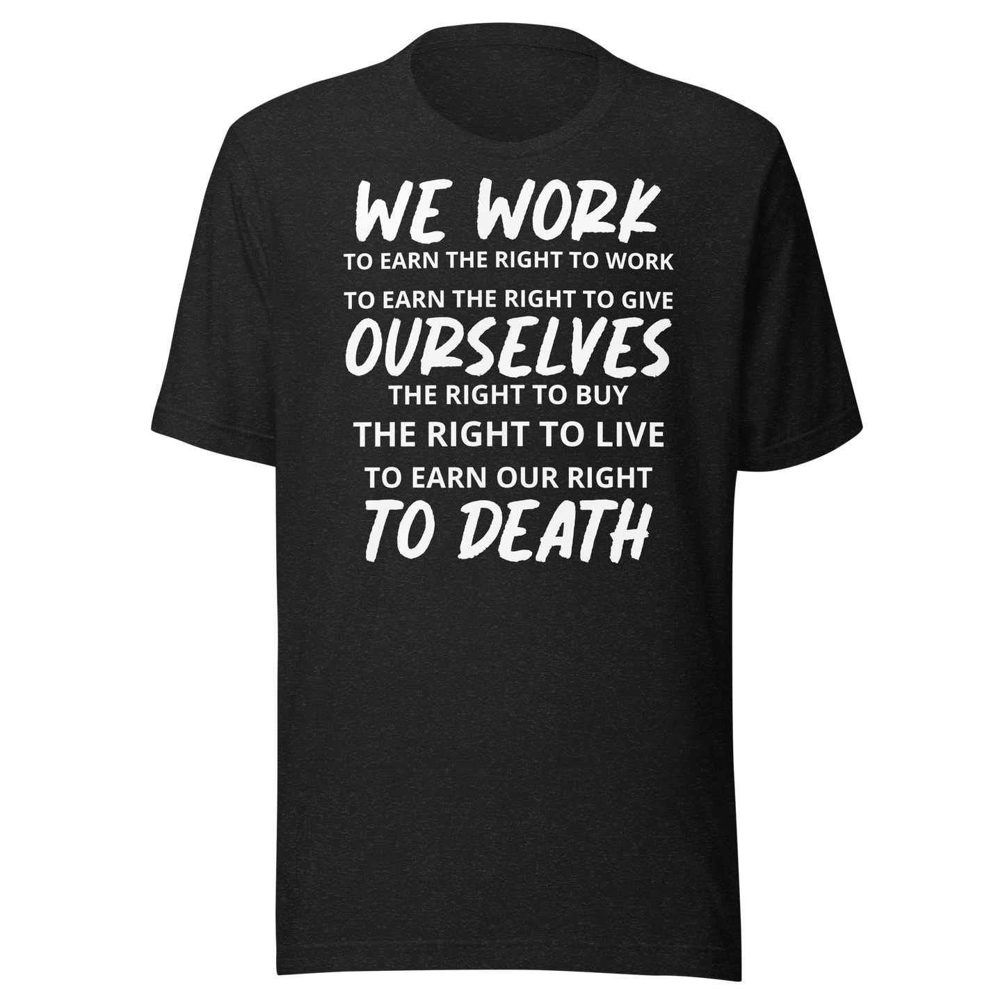 Labor Day T-Shirt: Right to Work