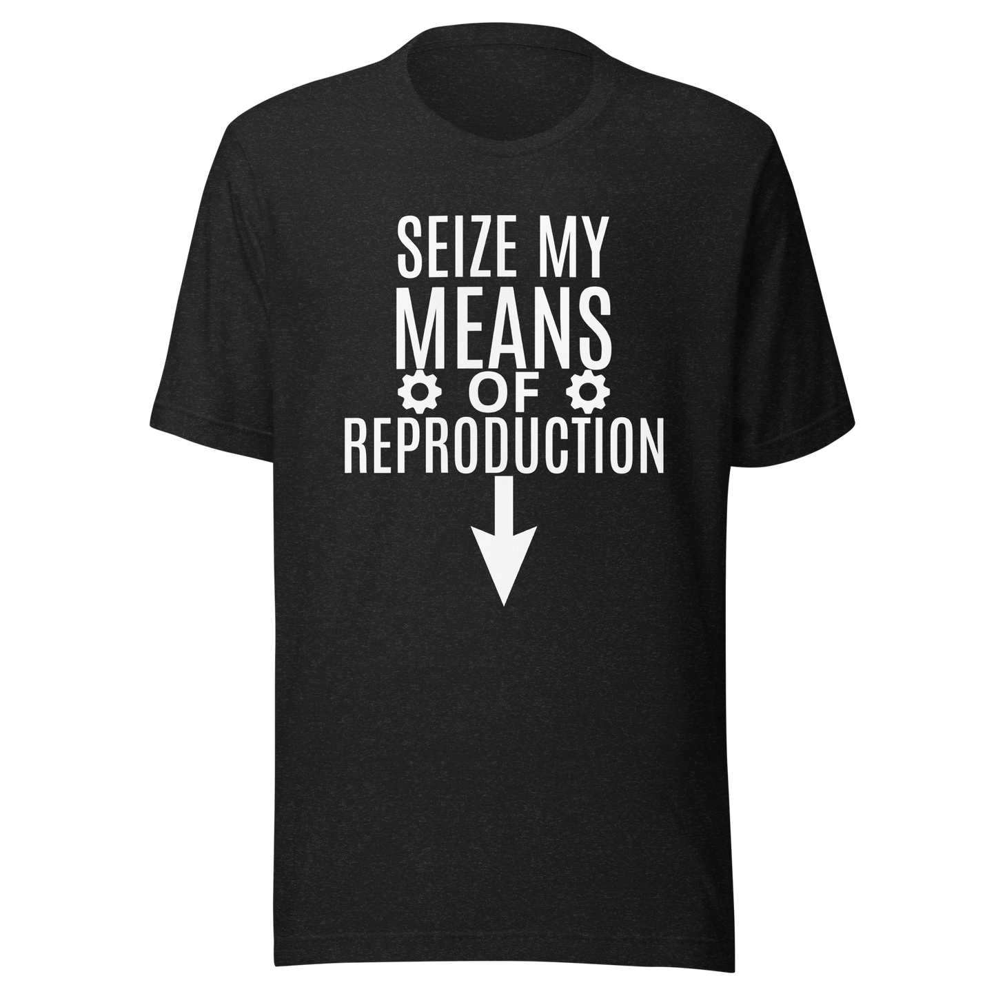 Unisex Short-Sleeve Top: Grab 'Em By The Means