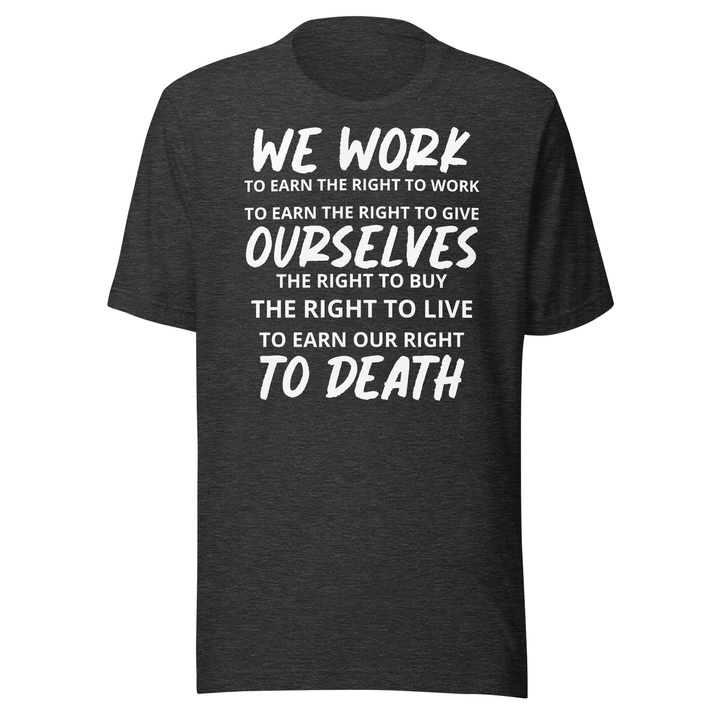 Labor Day T-Shirt: Right to Work