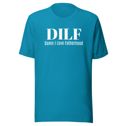 Father's Day T-Shirt: DILF - Image #4