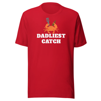 Father's Day T-Shirts: Dadliest Catch - Image #2