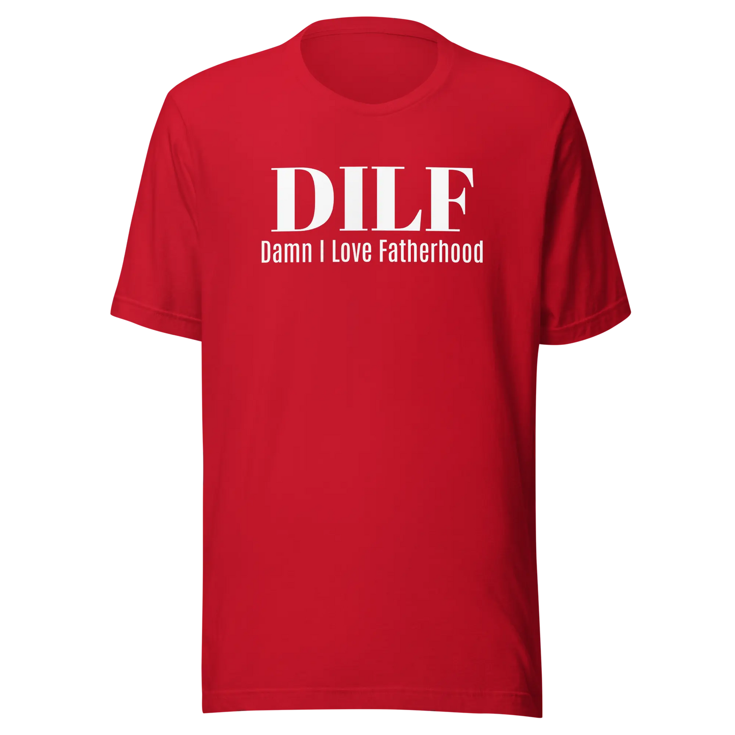 Father's Day T-Shirt: DILF - Image #2