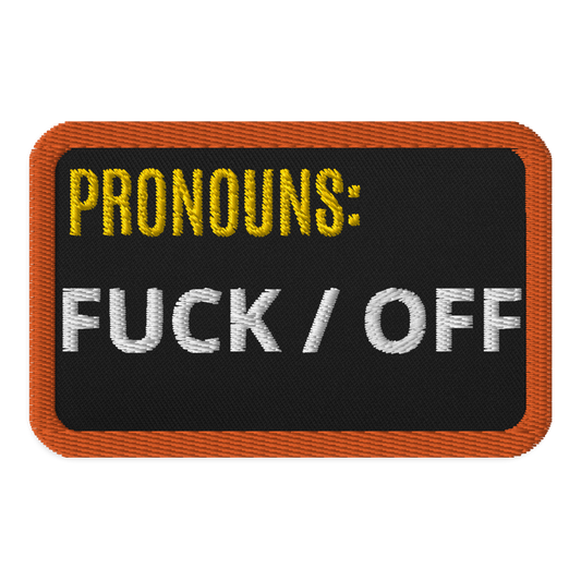 Meme Patches: Fuck/Off Pronouns
