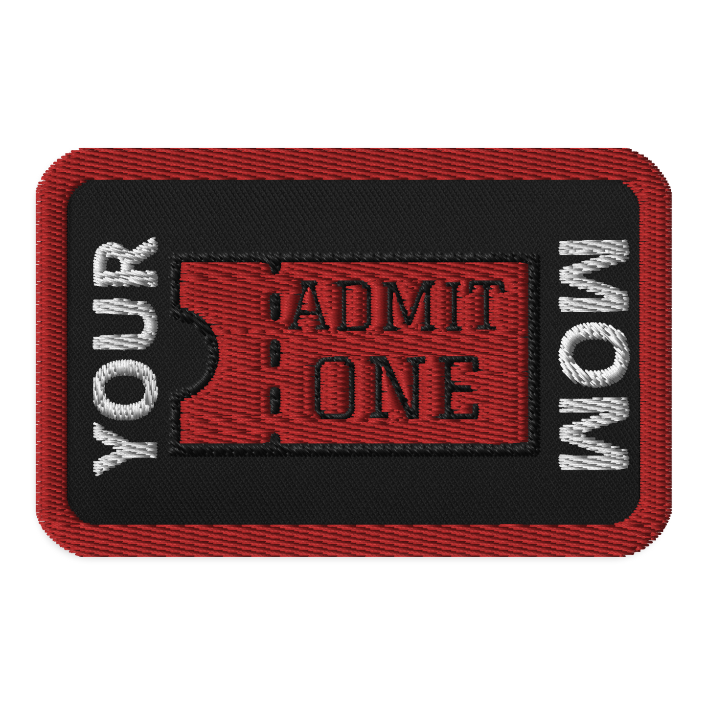 Meme Patches: Your Mom Ticket
