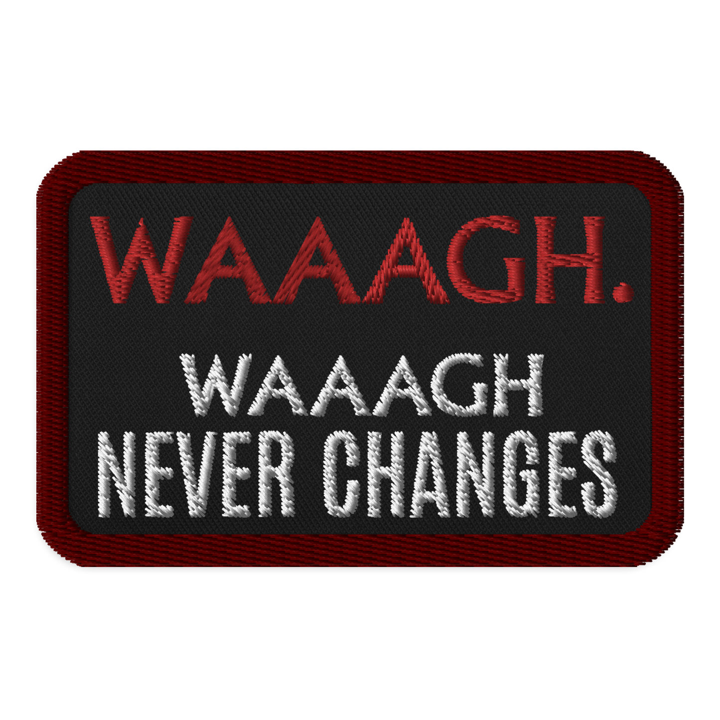 Meme Patches: Waaagh Never Changes