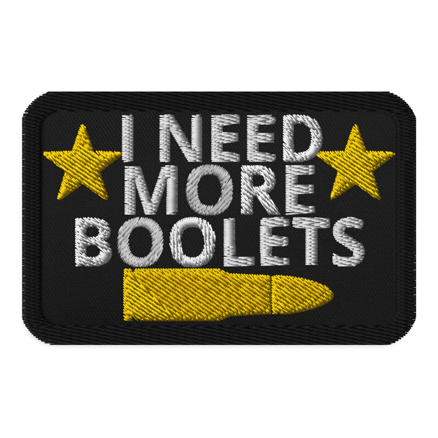 Meme Patches: I Need More Boolets