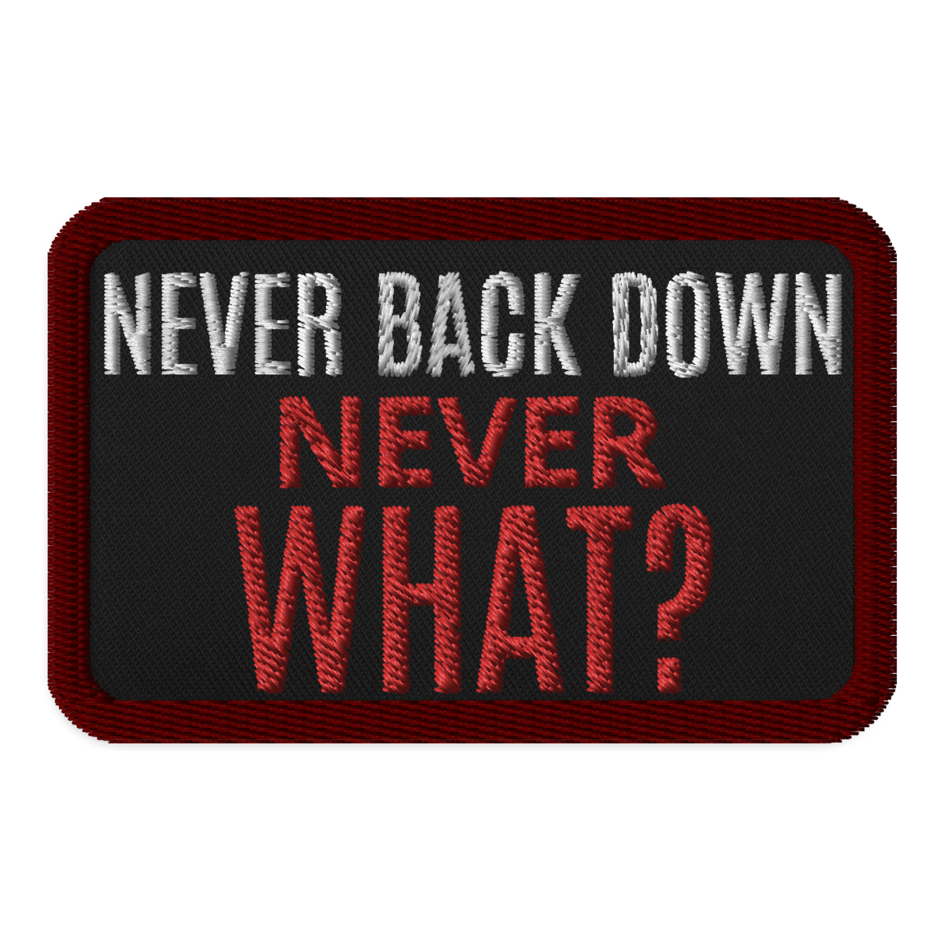 Never Back Down Never What? Meme Poster for Sale by NateCF
