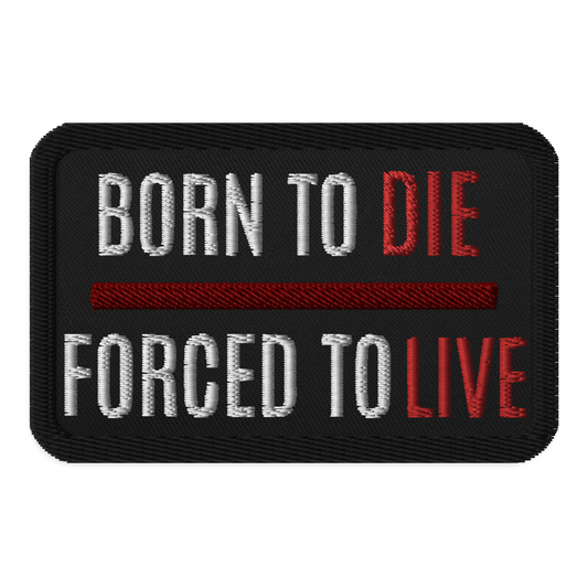 Meme Patches: Born to Die