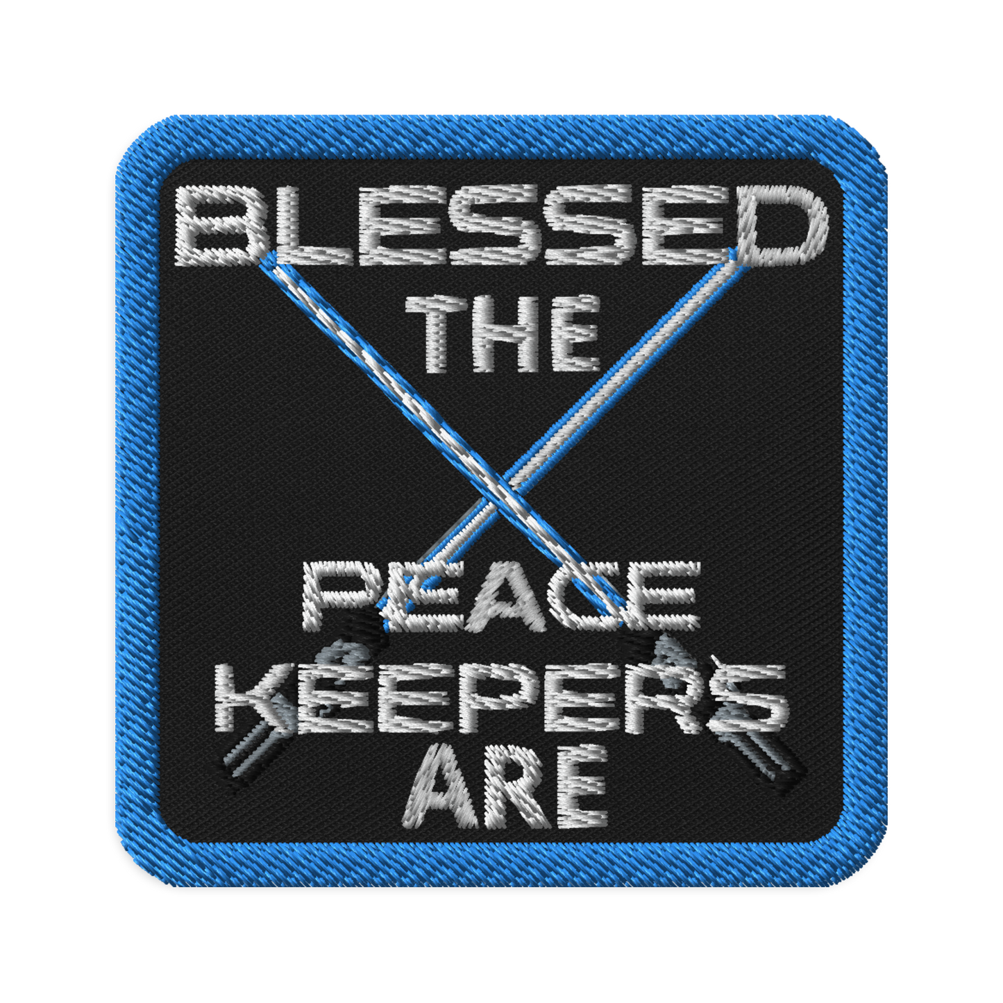 Meme Patches: Blessed, the Peacekeepers, Are.