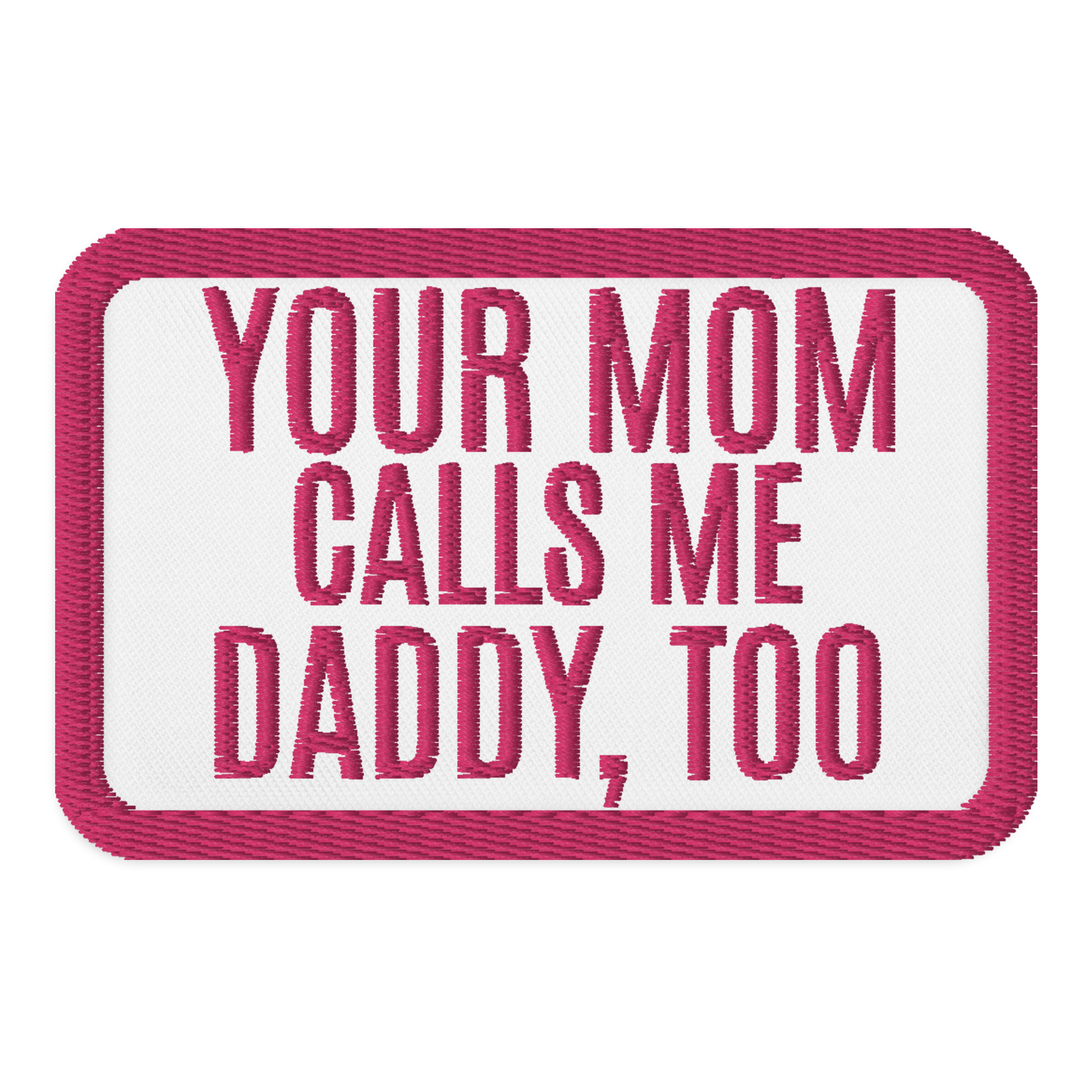 Meme Patches: Call Me Daddy