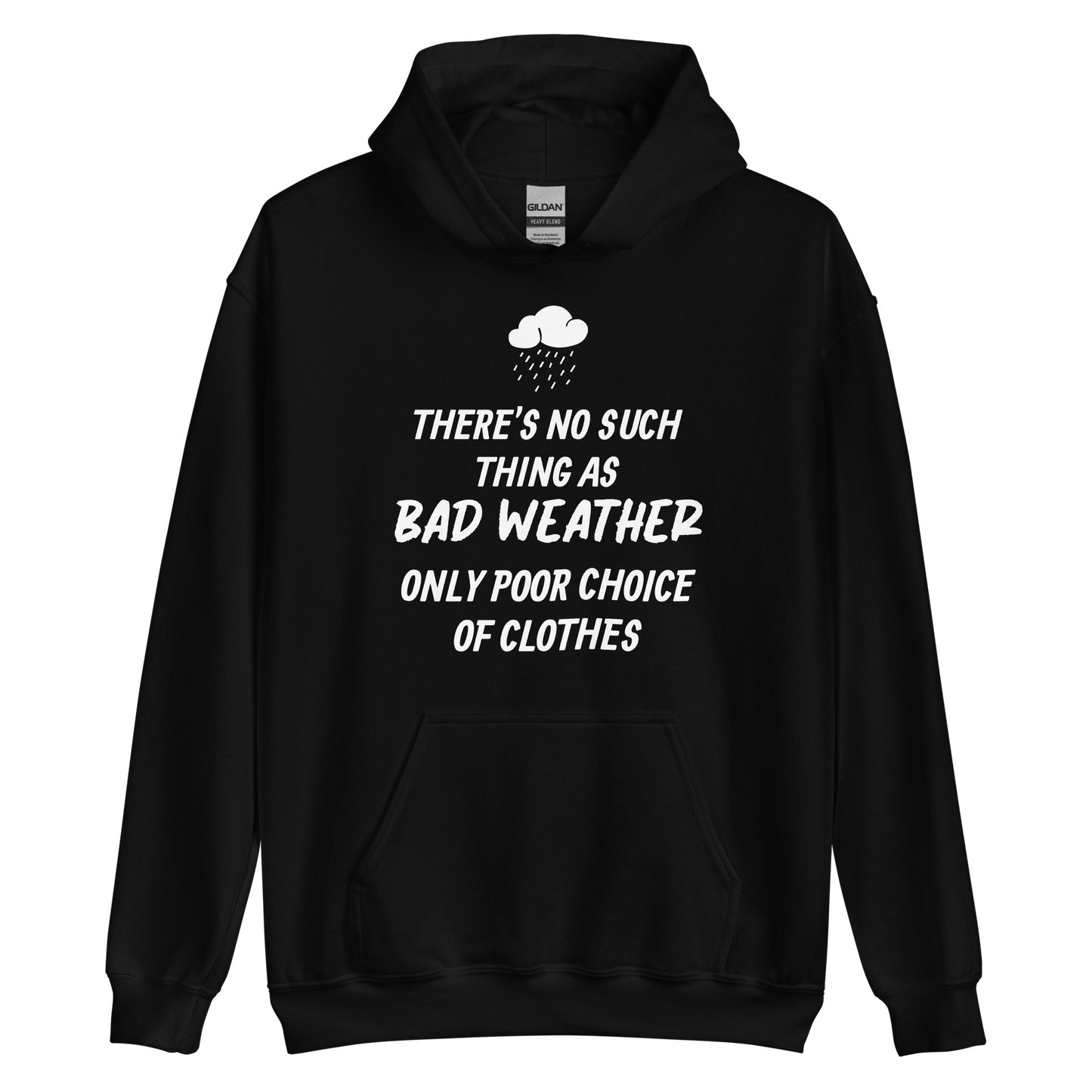 Unisex Hooded Top: Bad Weather