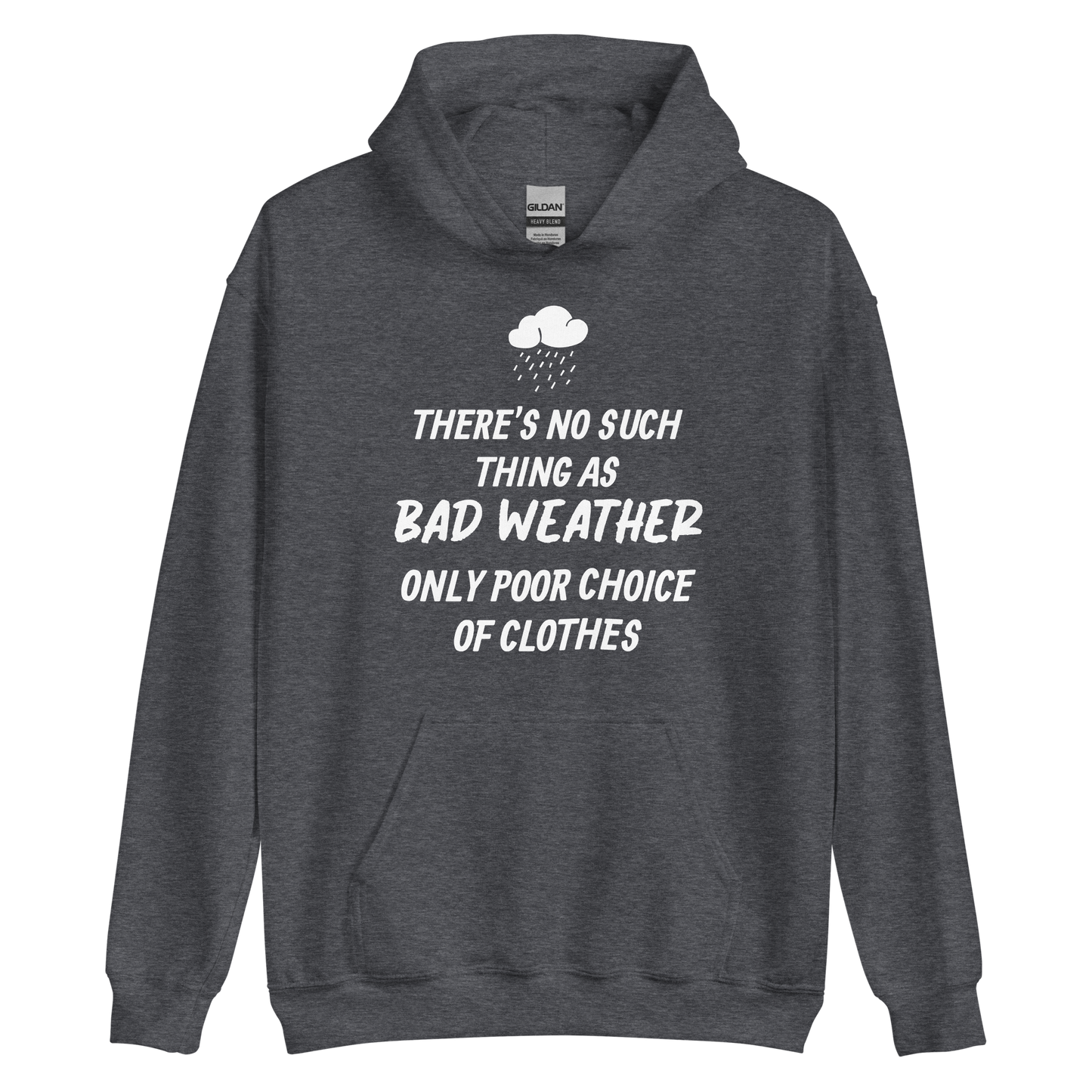 Unisex Hooded Top: Bad Weather