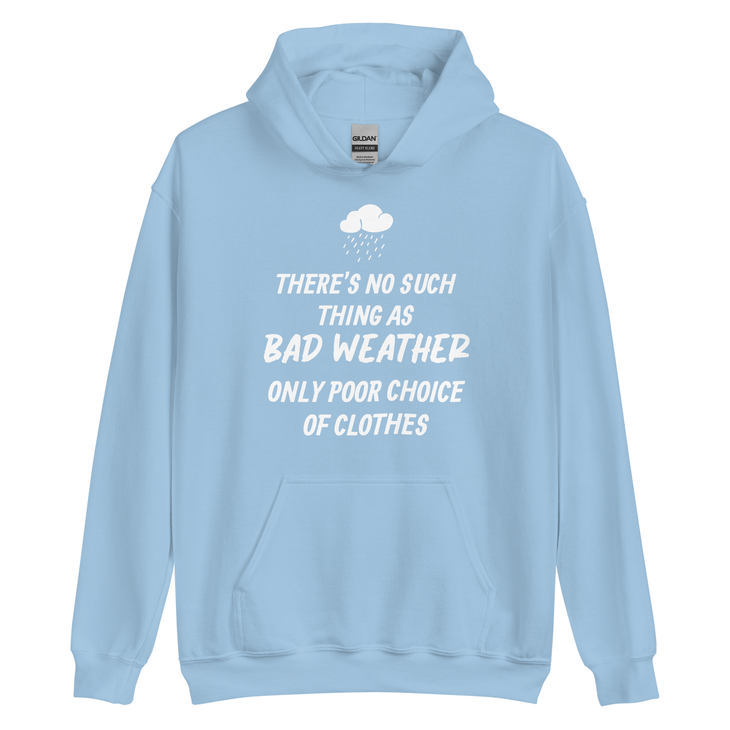 Unisex Hooded Top: Bad Weather