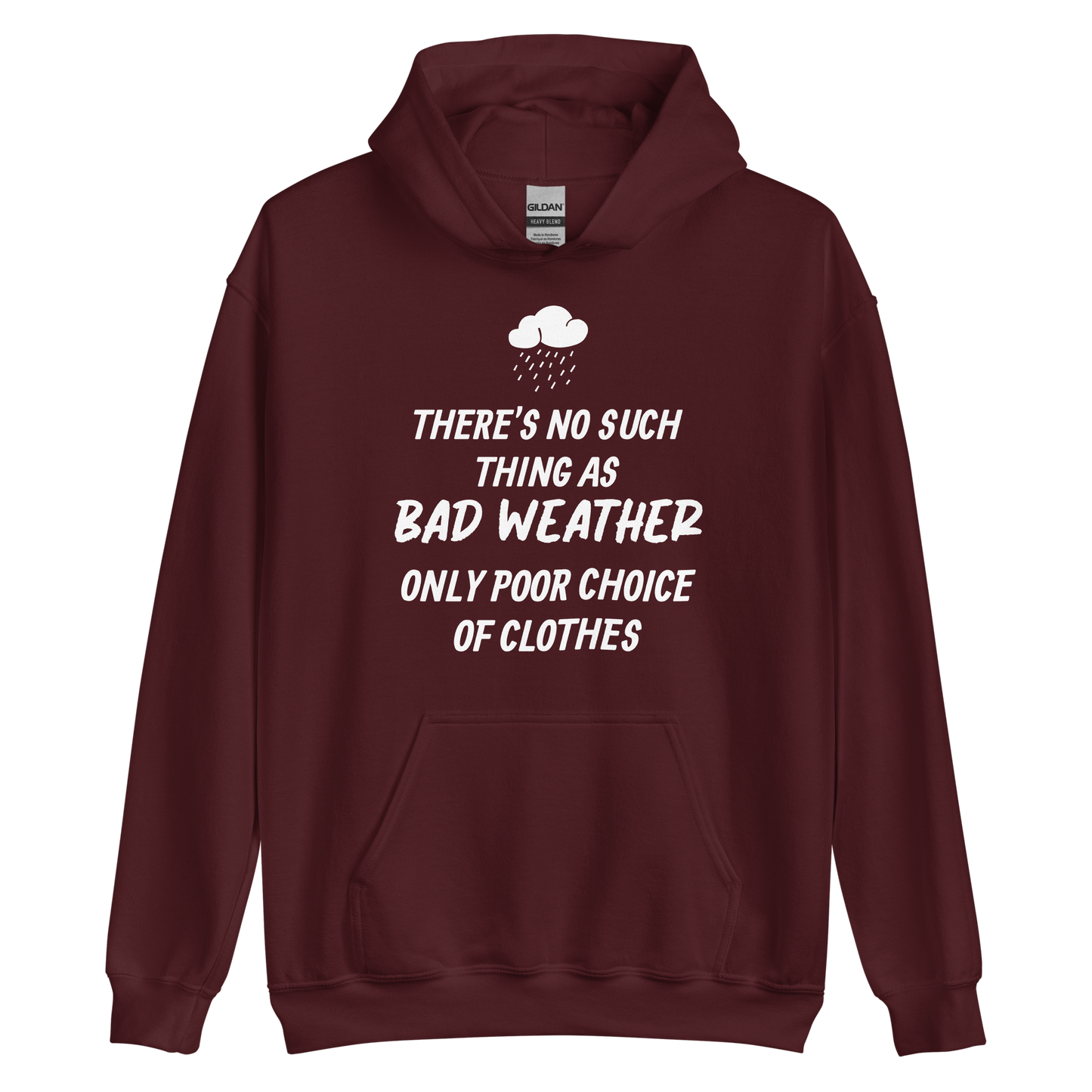 Unisex Hooded Top: Bad Weather