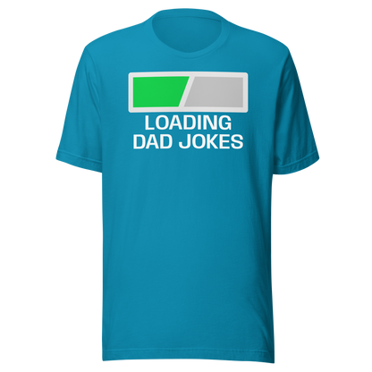 Father's Day T-Shirt: Loading Jokes