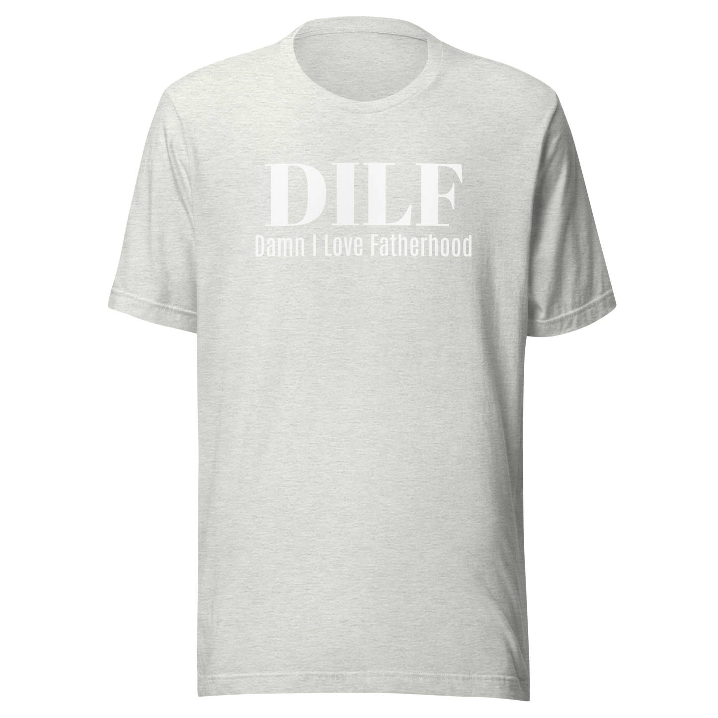 Father's Day T-Shirt: DILF