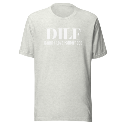 Father's Day T-Shirt: DILF