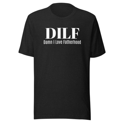 Father's Day T-Shirt: DILF