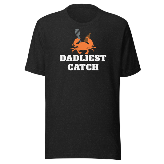 Father's Day T-Shirts: Dadliest Catch