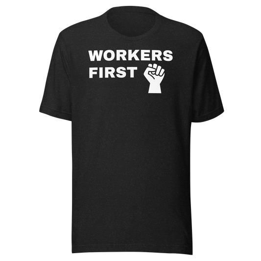 Labor Day T-Shirt: Workers First